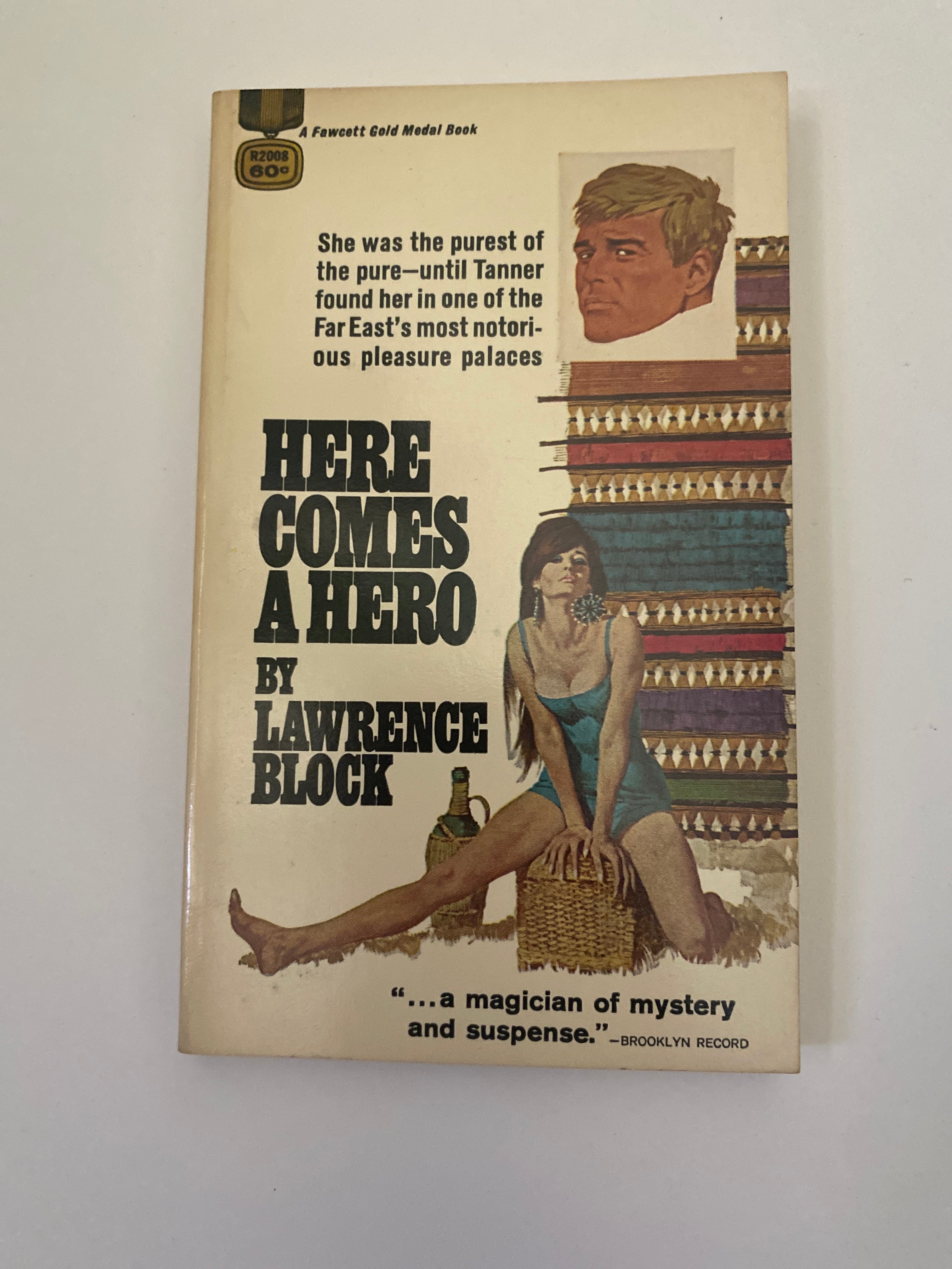 Here Comes a Hero by Lawrence Block, 1968 – early edition